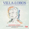 Villa-Lobos: Concerto for Harp and Orchestra in A Minor, W515 (Remastered)