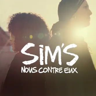 Nous contre eux - Single by Sim's album reviews, ratings, credits