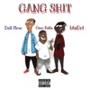 Gang Shit (feat. Gino Balla & Dell Flow) - Single