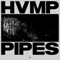 Pipes (Extended Mix) - HVMP lyrics