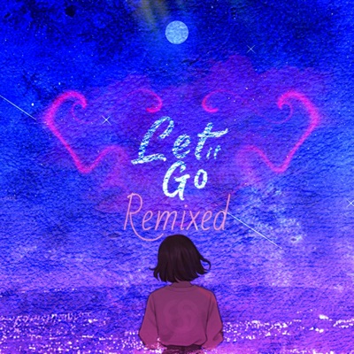 Let It Go (The Remixes) [Remix]