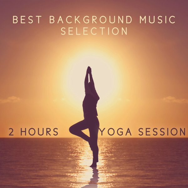 2 Hours Yoga Session: Best Background Music Selection, Tibetan Chakra Meditation, Healing Nature Sounds, Reiki Massage Music