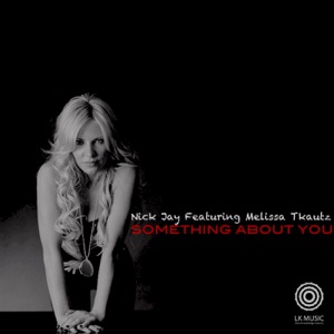 Something About You (feat. Melissa Tkautz)