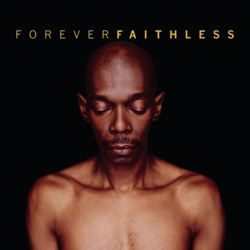 Forever Faithless - The Greatest Hits - Faithless Cover Art