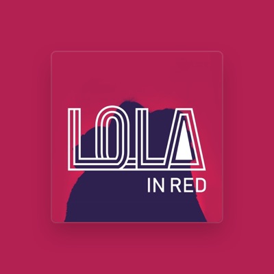 Listen to Lola in Red, watch music videos, read bio, see tour dates & more!