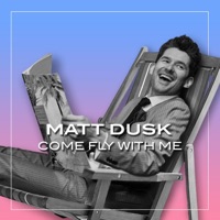 Come Fly With Me - Single - Matt Dusk