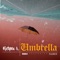 Umbrella (Remix) [feat. Naiboi] - Michael O. lyrics