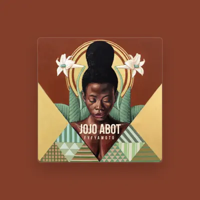 Listen to Jojo Abot, watch music videos, read bio, see tour dates & more!