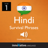 Learn Hindi: Hindi Survival Phrases, Volume 1: Lessons 1-30 - Innovative Language Learning