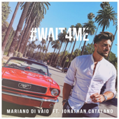 Wait for Me (feat. Jonathan Catalano) - Mariano Di Vaio