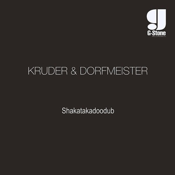 Shakatakadoodub - Single - Kruder & Dorfmeister