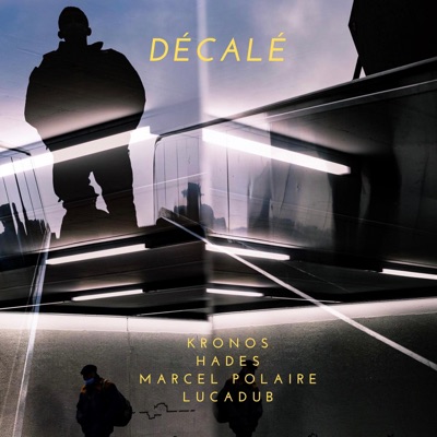 Décalé (feat. Marcel Polaire, Hades & Lucadub) - Single