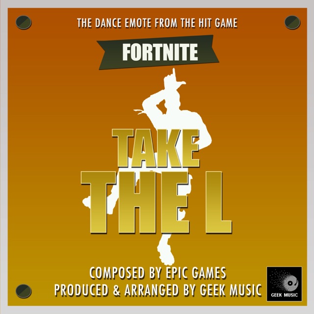 Fortnite Battle Royale - Take the L - Dance Emote - Single Album Cover