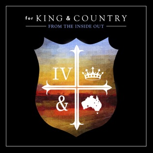 for KING & COUNTRY From The Inside Out