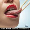 Gruetz, Merk & Kremont - Sushi (Remix)