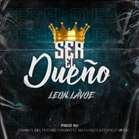 Ser el Dueño - Single - Leon Lavoe