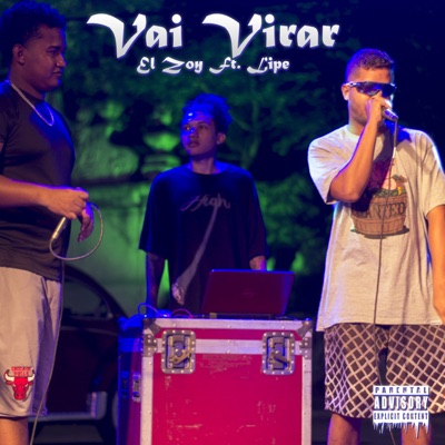 Vai Virar (feat. Lipe) - Single