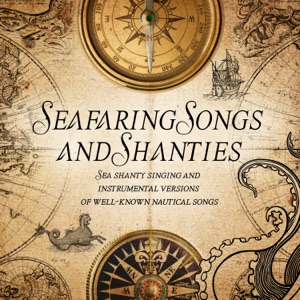 Seafaring Songs and Shanties