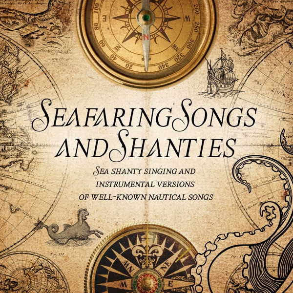 Seafaring Songs and Shanties
