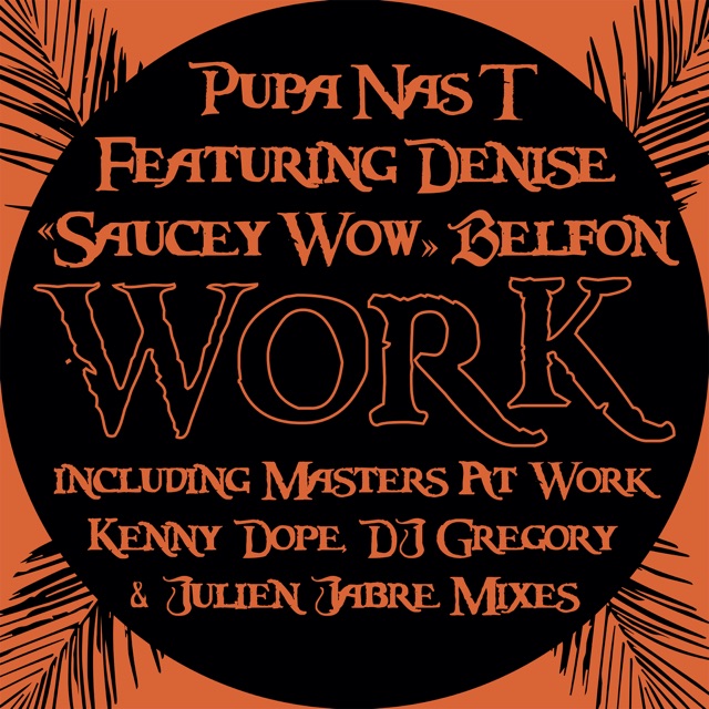 Work (feat. Denise "Saucey Wow" Belfon) Album Cover