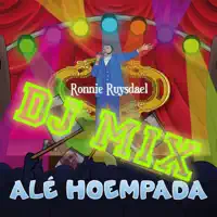 Alé Hoempada DJ Mix — Ronnie Ruysdael