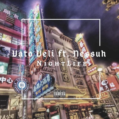 Nightlife (feat. Vato Veli) - Single