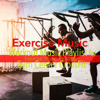 Exercise - Exercise Music Prodigy