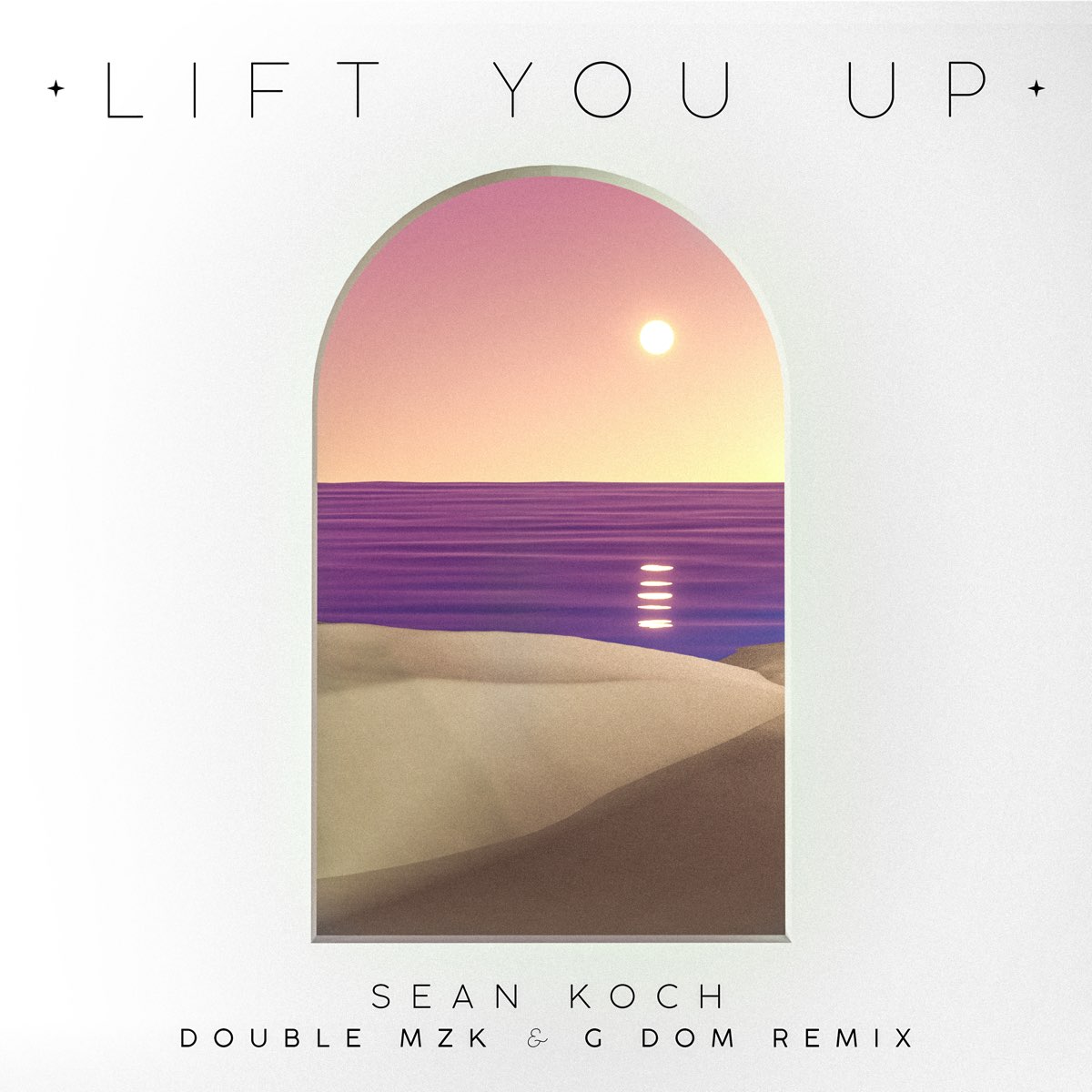 Lift You Up (Double Mzk & G Dom Remix)“ von Sean Koch bei Apple Music