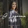 Tatiane Nunes - A Lágrima