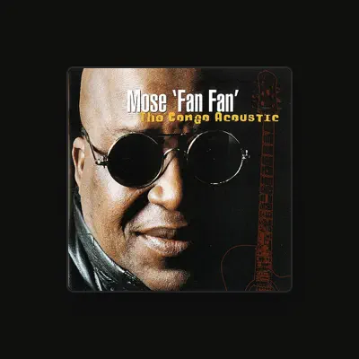 Listen to Mose Fan Fan, watch music videos, read bio, see tour dates & more!