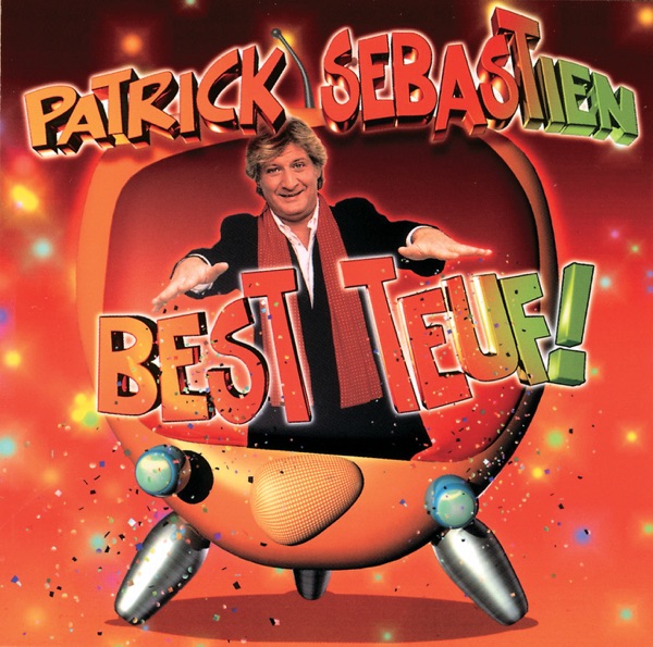 Best teuf - Patrick Sébastien