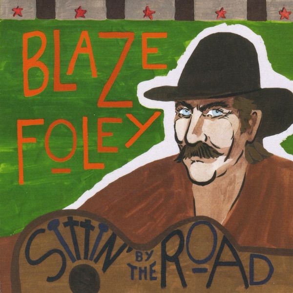 Sittin' by the Road by Blaze Foley