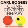 Client Centered Therapy (New Ed) - Carl Rogers