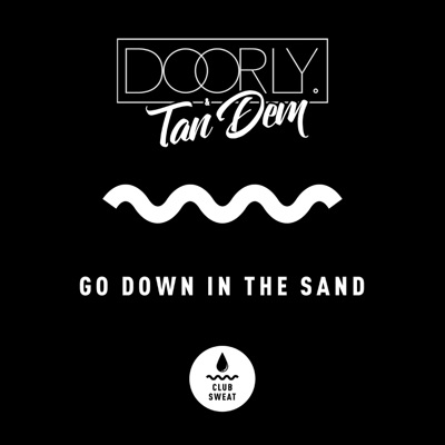 Go Down in the Sand - Single