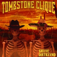 Tombstone Clique (feat. Dirtbxvnd) - Single - Grxve