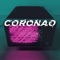 Coronao Xxx (feat. Lautaro DDJ) - DJ Cronox lyrics