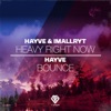 Heavy Right Now / Bounce - Single