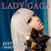Stream & download Just Dance (Remixes, Pt. 2) - EP