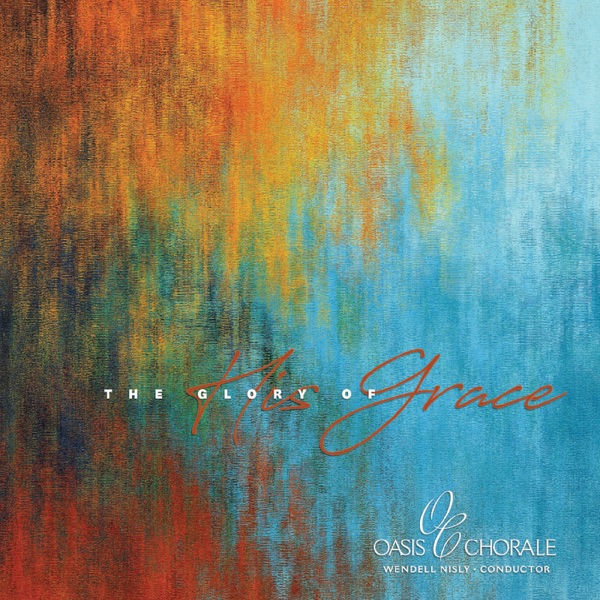 The Glory of His Grace