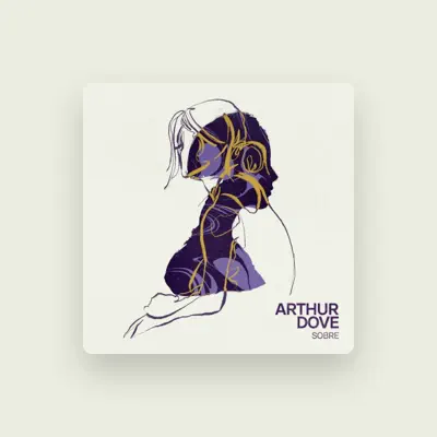 Listen to Arthur Dove, watch music videos, read bio, see tour dates & more!