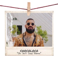 Oh Shit God Damn - Single - Chocoloco