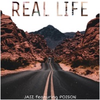 Real Life (feat. PoisonIvy) - Single - Jaizz