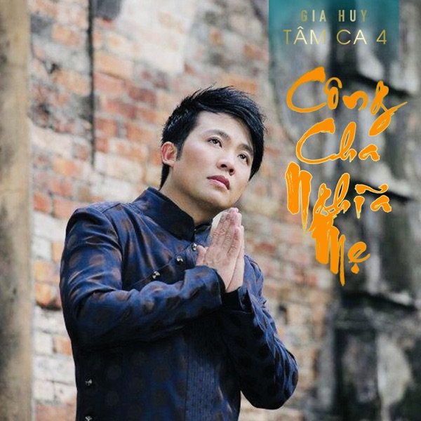 Công Cha Nghĩa Mẹ (Tâm Ca 4)