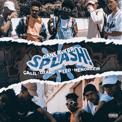 Splash (feat. Calil, Lil Ozaru, Weed & Menorzzin) - Single