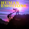 Stream & download Human Emotions