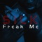 Freak Me - Silk lyrics