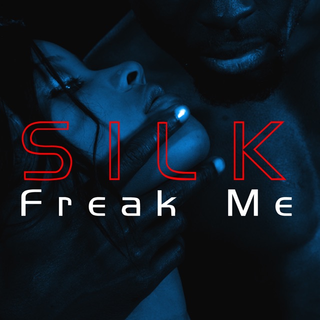Freak Me - Single