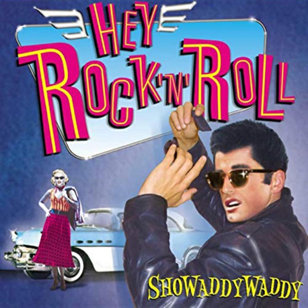 Showaddywaddy - Hey Rock'n'roll