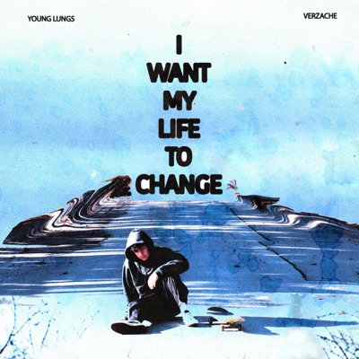 I Want My Life To Change (feat. Verzache) - Single