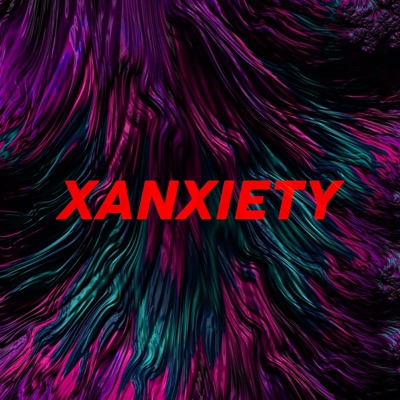 Xanxiety - Single